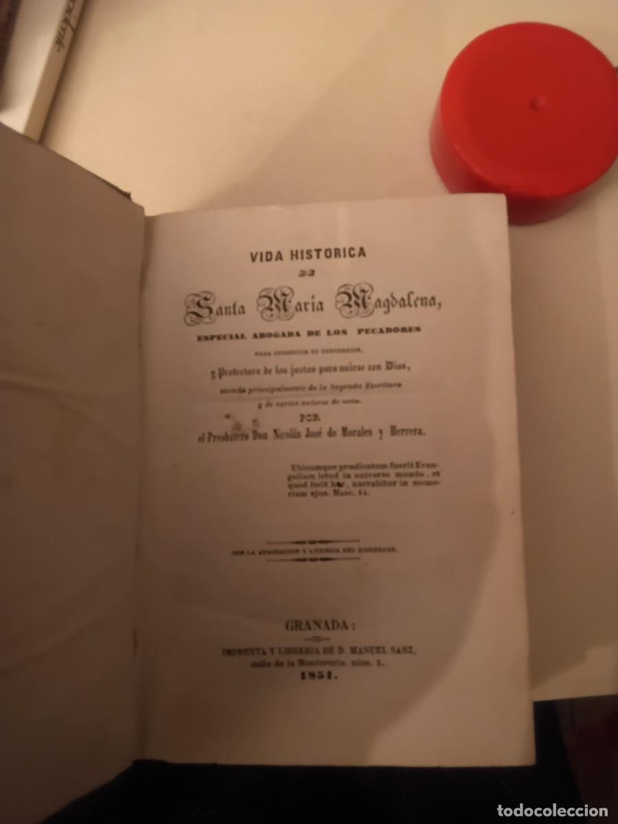 Libros antiguos: Vida hist&oacute;rica de santa Mar&iacute;a Magdalena. Presb&iacute;tero Nicol&aacute;s Jos&eacute; de Morales. Granada 1851.