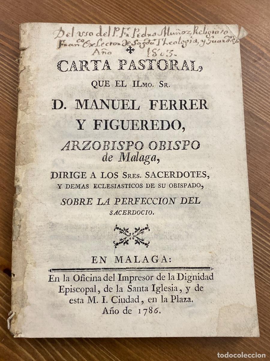 Libros antiguos: CARTA PASTORAL MANUEL FERRER Y FIGUEREDO 1786 ARZOBISPO DE MALAGA