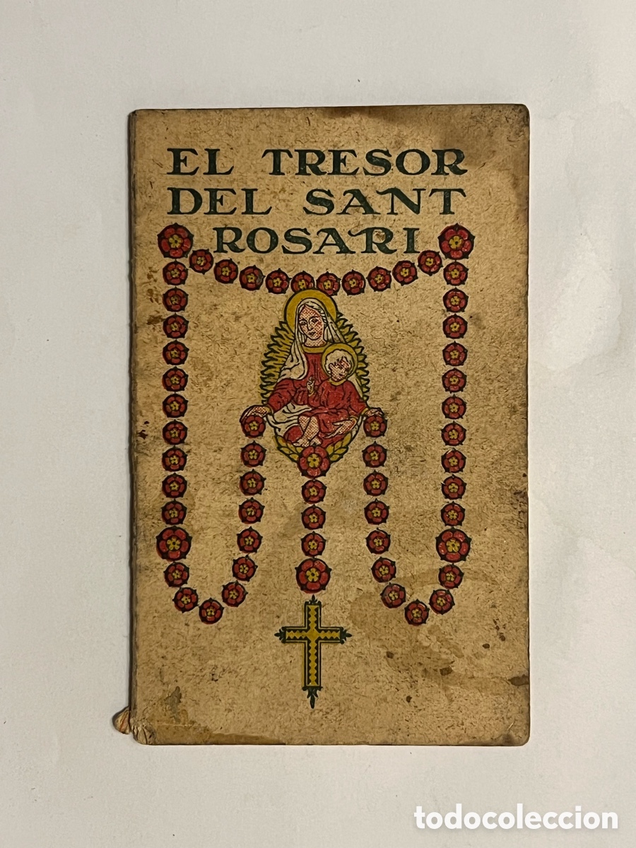Libros antiguos: EL TRESOR DEL SANT ROSARI - EDITORIAL IBERICA - P. PUG&Eacute;S (a.1938) deslucido..