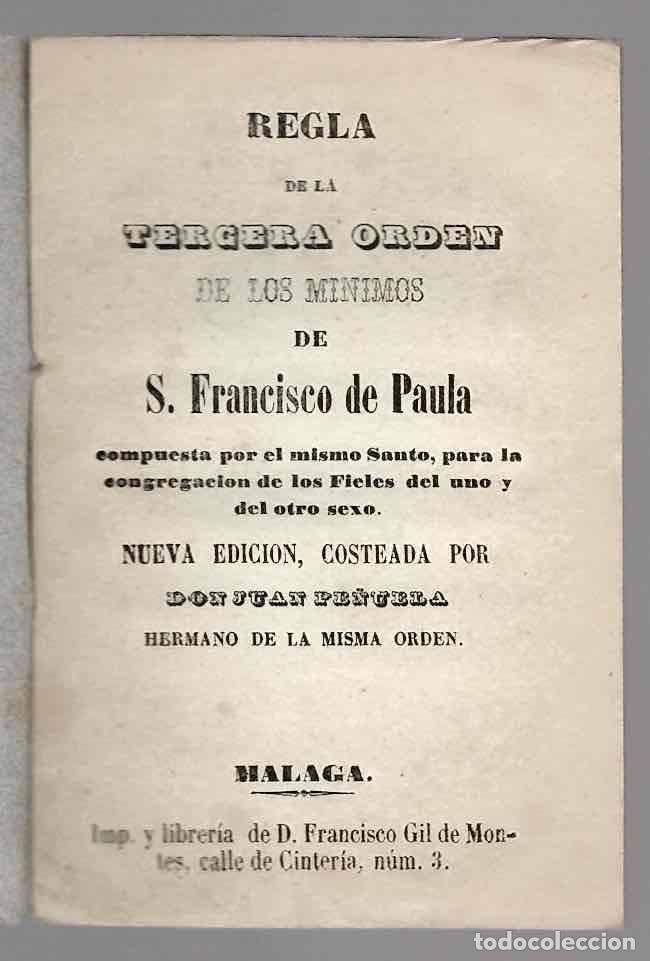 Libros antiguos: REGLA DE LA TERCERA ORDEN DE LOS MINIMOS DE S. FRANCISCO DE PAULA. MALAGA. SIGLO XIX
