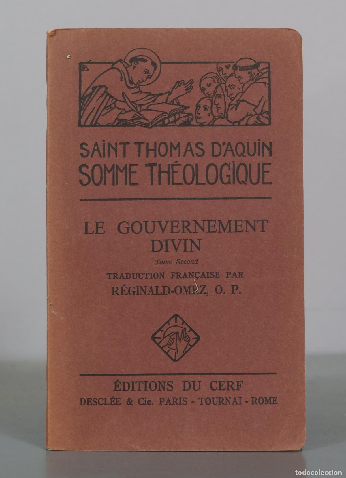 Libros antiguos: Somme Th&eacute;ologique - Saint Thomas d'Aquin - Le Gouvernement Divin - &Eacute;ditions du Cerf. TOMO II