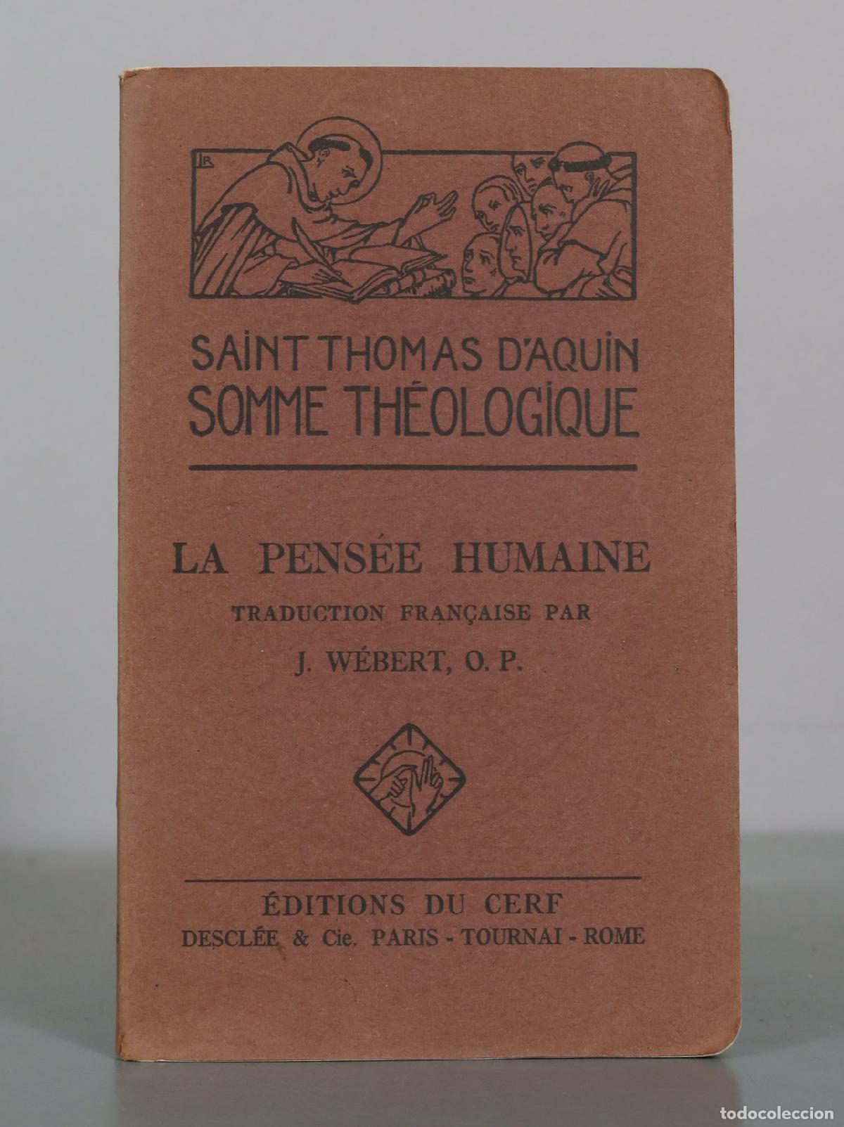 Libros antiguos: Saint Thomas D'Aquin - Somme Th&eacute;ologique: La Pens&eacute;e Humaine - J. W&eacute;bert, O. P. - &Eacute;ditions du Cerf