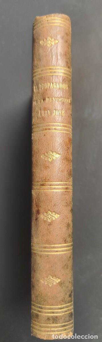 Libros antiguos: EL PROPAGADOR DE LA DEVOCION A SAN JOSE / IMPRENTA DE LOS HEREDEROS DE LA VIUDA PLA, BARCELONA / 188
