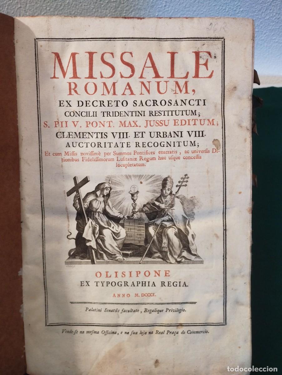 Libros antiguos: MISSAL ROMANORUM. 1801 decreto del Sacrosanto Concilio de Trento. OLISIPONE (Lisboa), en la Imprent