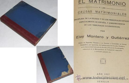 EL MATRIMONIO Y LAS CAUSAS MATRIMONIALES (Libros Antiguos, Raros y Curiosos - Pensamiento - Sociología)