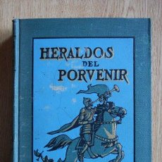 Libros antiguos: HERALDOS DEL PORVENIR. OSCAR TAIT (ASA). Lote 24429955
