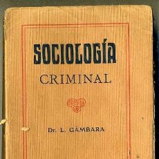 Libros antiguos: GÁMBARA : SOCIOLOGÍA CRIMINAL (C. 1910). Lote 35451011