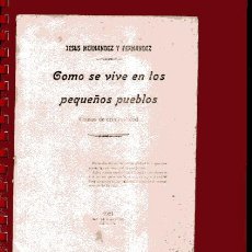 Libros antiguos: COMO SE VIVE EN LOS PUEBLOS PEQUEÑOS, CAUSAS DE CRIMINALIDAD 1921,GUADIX ... NNI. Lote 37095595