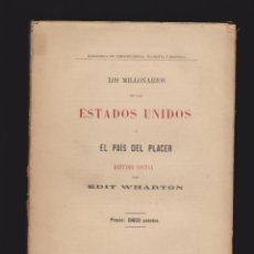 Livres anciens: LOS MILLONARIOS DE ESTADOS UNIDOS Ó EL PAÍS DEL PLACER, ESTUDIO SOCIAL / EDIT WARTHON. Lote 48194157