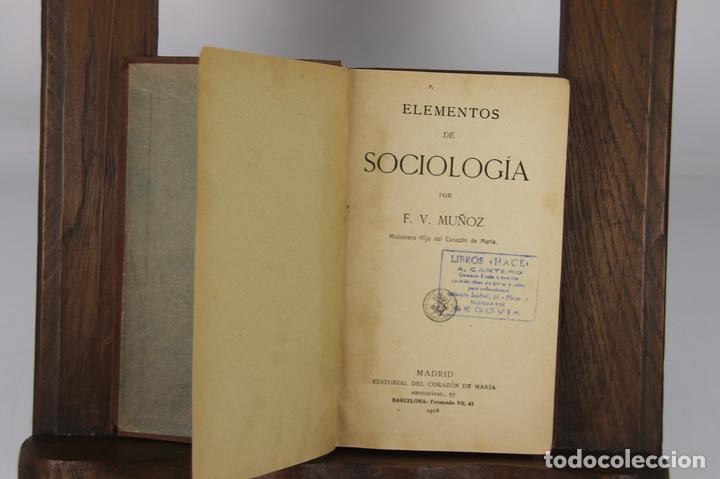 Old books: 4897- ELEMENTOS DE SOCIOLOGIA. V. MU&Ntilde;OZ. EDIT. CORAZON DE MARIA. 1918.