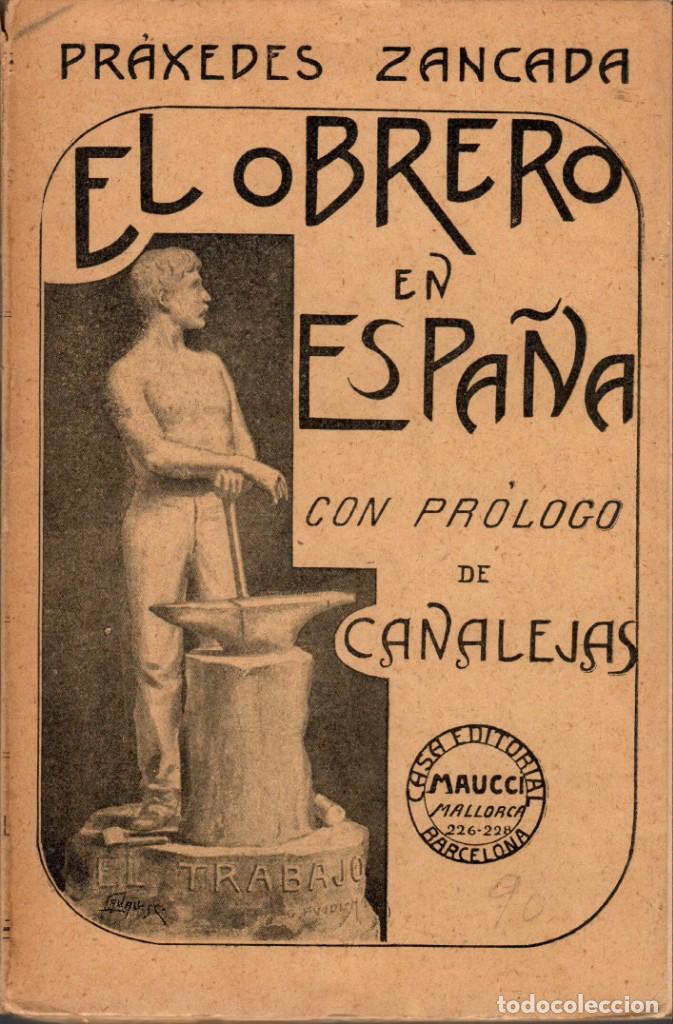 EL OBRERO EN ESPAÑA / PRÁXEDES ZANCADA (1902) (Libros Antiguos, Raros y Curiosos - Pensamiento - Sociología)