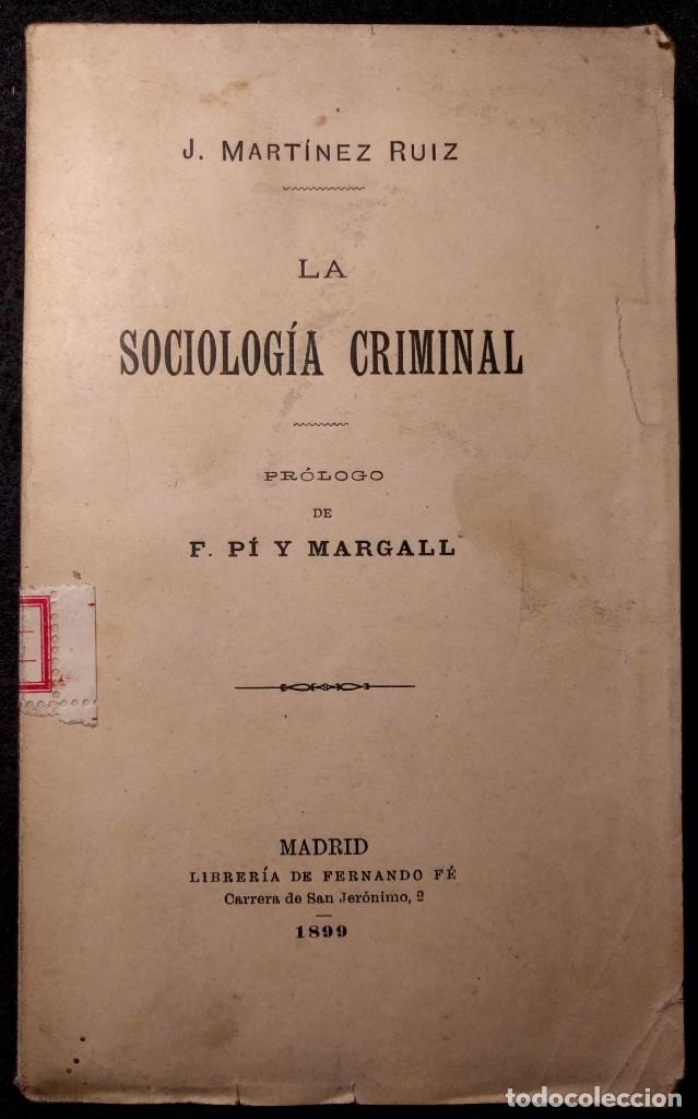 La Sociologia Criminal J Martinez Ruiz Azori Buy Old Books Of Sociology At Todocoleccion