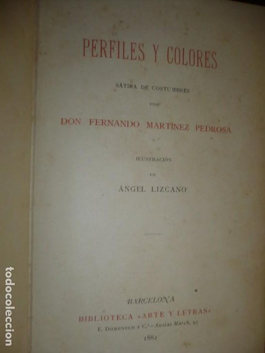Libros antiguos: PERFILES Y COLORES SATIRA DE COSTUMBRES FERNANDO MARTINEZ PEDROSA 1882 BARCELONA - Foto 2 - 191427078