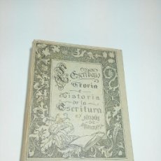 Libros antiguos: TEORÍA E HISTORIA DE LA ESCRITURA. NOCIONES DE PALEOGRAFÍA. PRIMERA EDICIÓN. LUCIO ESCRIBANO. 1915.