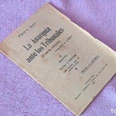 Libros antiguos: LA ANARQUIA ANTE LOS TRIBUNALES, PEDRO GORI, J. PRAT 1917. Lote 197843927
