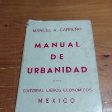 Libros antiguos: MANUAL DE URBANIDAD MANUEL ANTONIO CARREÑO MÉXICO