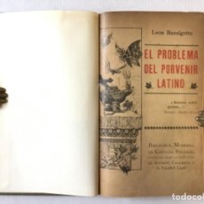Libros antiguos: EL PROBLEMA DEL PORVENIR LATINO. - BAZALGETTE, LEÓN.