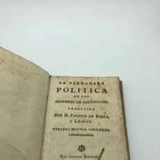 Livres anciens: REUS ANTIGUO LIBRO LA VERDADERA POLÍTICA DE LOS HOMBRES DE DISTINCIÓN. Lote 292103588