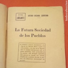 Libros antiguos: LA FUTURA SOCIEDAD DE LOS PUEBLOS (A. ORZABAL QUINTANA) ABUELO DE ROLAND ORZABAL (TEARS FOR FEARS). Lote 322906708
