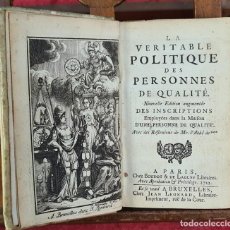 Libros antiguos: LE VERITABLE POLITIQUE DES PERSONNES DE QUALITE. CHEZ JEAN LEONARD. 1722.