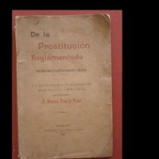 Libros antiguos: DE LA PROSTITUCIÓN REGLAMENTADA. CONSIDERACIONES FILOSÓFICAS MORALES Y SOCIALES. MANUEL FONT Y TORNÉ. Lote 340507823