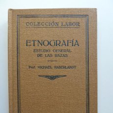 Livros antigos: COLECCIÓN LABOR. ETNOGRAFÍA. ESTUDIO GENERAL DE LAS RAZAS. MICHAEL HABERLANDT 1926. Lote 340948353