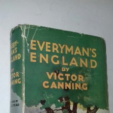 Libros antiguos: VICTOR CANNING: EVERYMAN´S ENGLAND. ED. HODDER AND STOUGHTON. (EN INGLÉS) 1936. ILUSTRADO. Lote 353595228