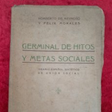 Libros antiguos: L-6774. GERMINAL DE HITOS Y METAS SOCIALES. NORBERTO DE REYNOSO Y FELIX MORALES, 1934.. Lote 386391009