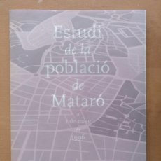 Libros antiguos: MATARÓ (BARCELONA) - ESTUDI DE LA POBLACIÓ - PADRON MUNICIPAL - AÑO 1996 ESTADISTICA SOCIOLOGIA