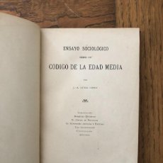 Libros antiguos: GÜELL LÓPEZ. ENSAYO SOCIOLOGICO SOBRE UN CÓDIGO DE LA EDAD MEDIA. 1901