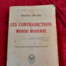 Libros antiguos: L-5748. LES CONTRADICTIONS DU MONDE MODERNE. FRANCIS DELAISI. PAYOT. 1932.