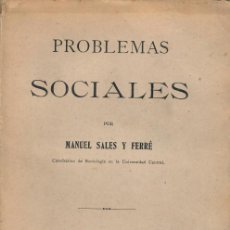 Libros antiguos: PROBLEMAS SOCIALES / MANUEL SALES Y FERRÉ (1911)
