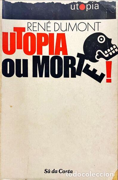 Libros antiguos: DUMONT. (Ren&eacute;) - UTOPIA OU MORTE! - Foto 1