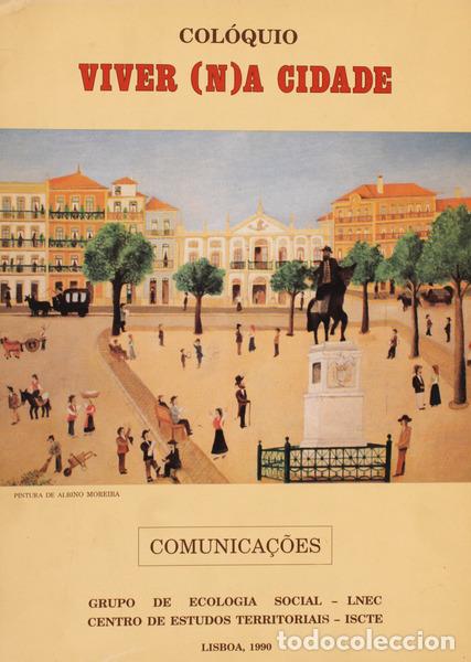 Libros antiguos: COL&Oacute;QUIO VIVER (N)A CIDADE. - Foto 1