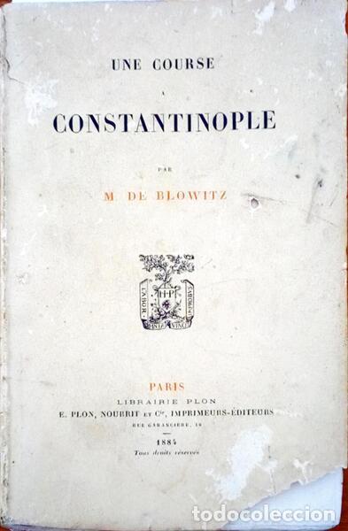 Libros antiguos: BLOWITZ. (M. DE) - UNE COURSE A CONSTANTINOPLE - Foto 1