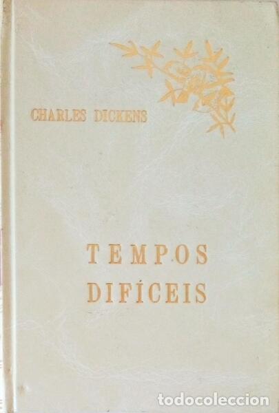 Libros antiguos: DICKENS. (Charles) - TEMPOS DIF&Iacute;CEIS. - Foto 1