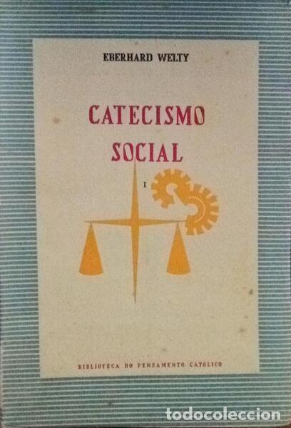 Libros antiguos: WELTY. (Eberhard) - CATECISMO SOCIAL. - Foto 1