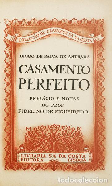 Libros antiguos: PAIVA DE ANDRADA. (Diogo de) - CASAMENTO PERFEITO. - Foto 1