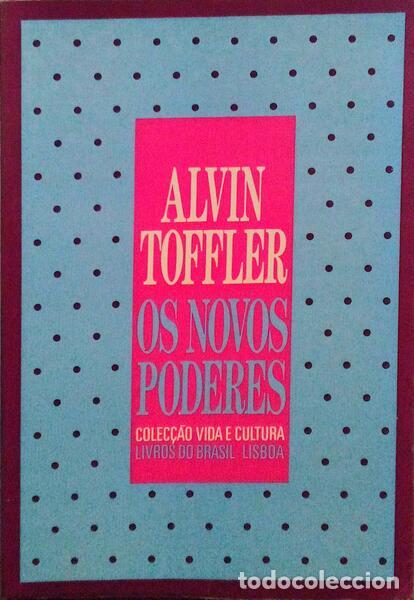 Libros antiguos: TOFFLER. (Alvin) - OS NOVOS PODERES. - Foto 1