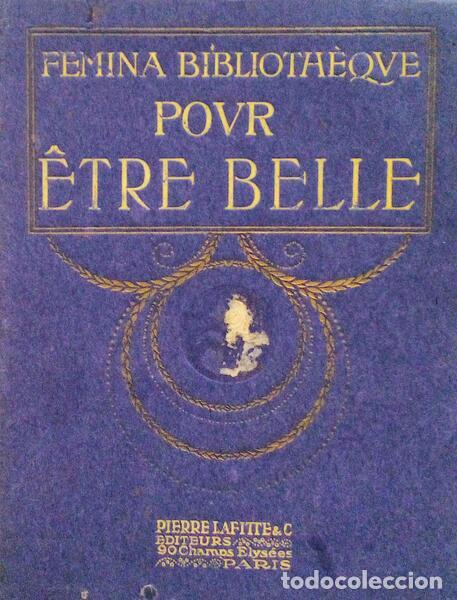 Libros antiguos: POUR &Ecirc;TRE BELLE. - Foto 1