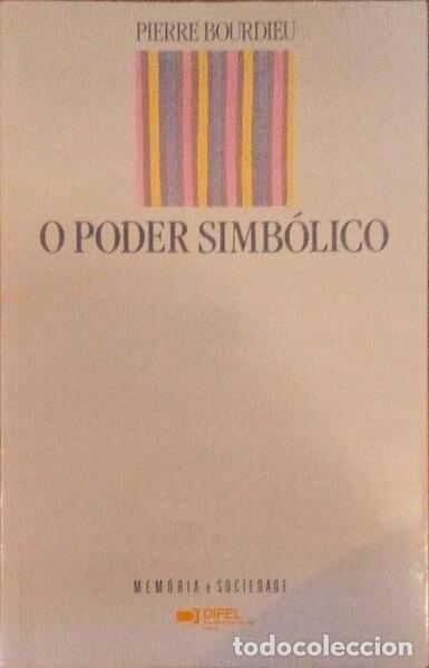 Libros antiguos: BOURDIEU. (Pierre) - O PODER SIMB&Oacute;LICO. [4.&ordf; EDI&Ccedil;&Atilde;O] - Foto 1