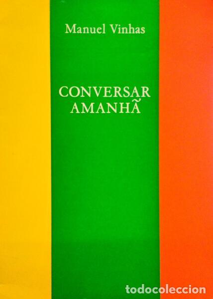 Libros antiguos: VINHAS. (Manuel) - CONVERSAR AMANH&Atilde;. - Foto 1