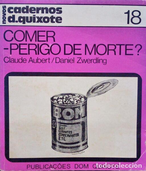 Libros antiguos: AUBERT. (Claude) e Daniel Zwerdling. - COMER - PERIGO DE MORTE? - Foto 1