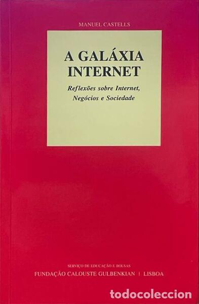 Libros antiguos: CASTELLS. (Manuel) - A GAL&Aacute;XIA INTERNET. - Foto 1