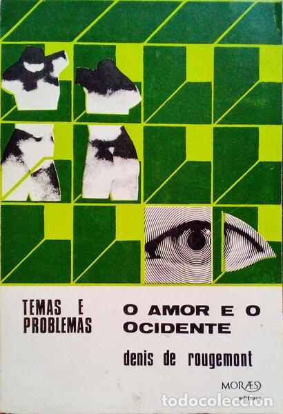 Libros antiguos: ROUGEMONT. (Denis de) - O AMOR E O OCIDENTE. - Foto 1