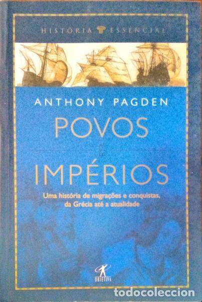 Libros antiguos: PAGDEN. (Anthony) - POVOS E IMP&Eacute;RIOS. - Foto 1