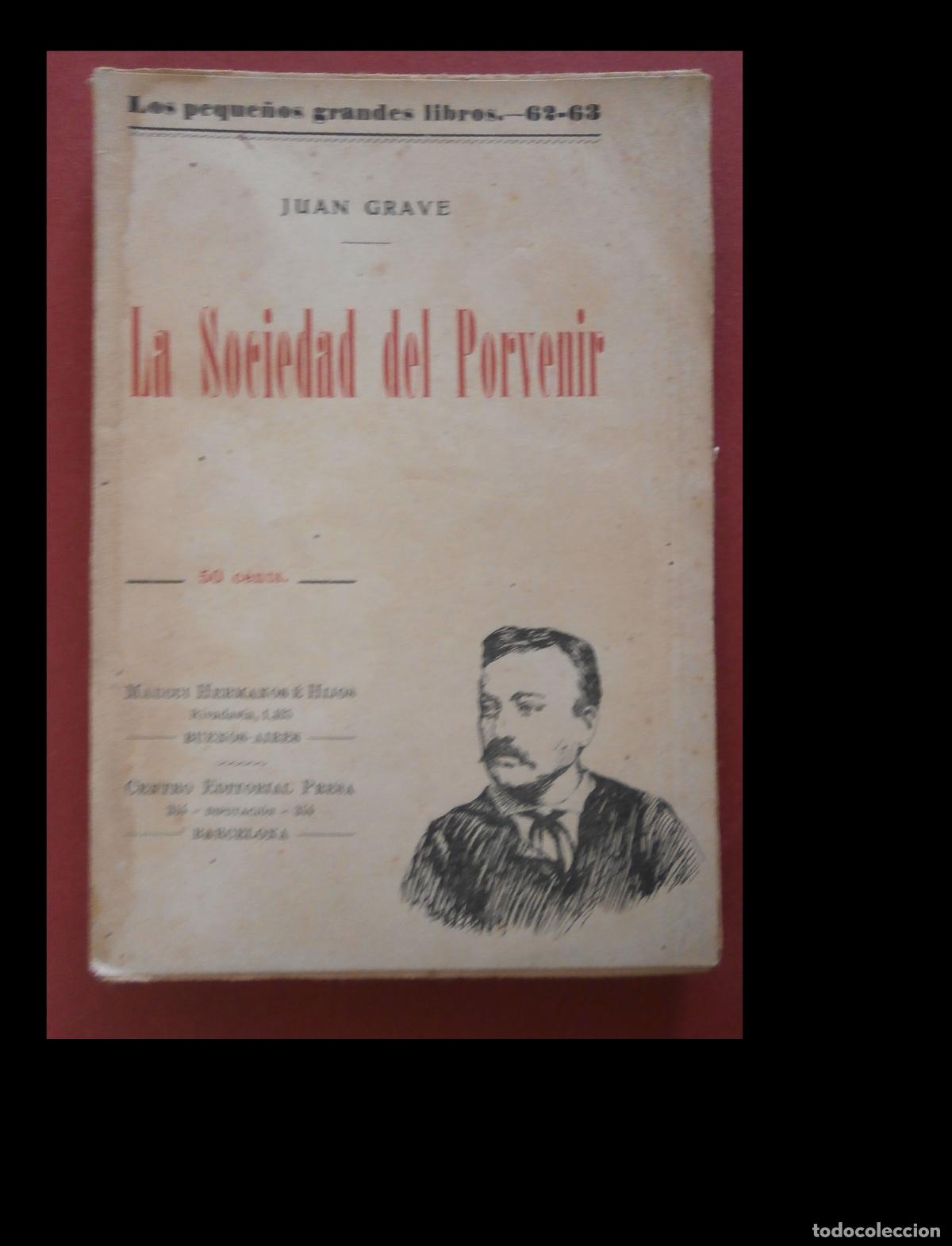 Libros antiguos: La Sociedad del Porvenir. Juan Grave