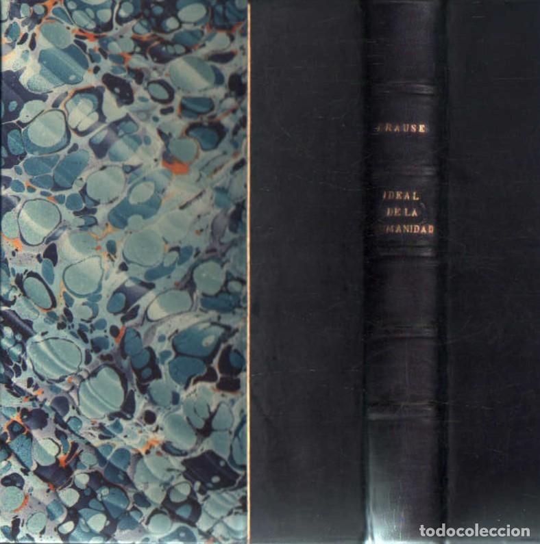 Libros antiguos: IDEAL DE LA HUMANIDAD PARA LA VIDA. KRAUSE, C. CHR. F. A-SOC-352