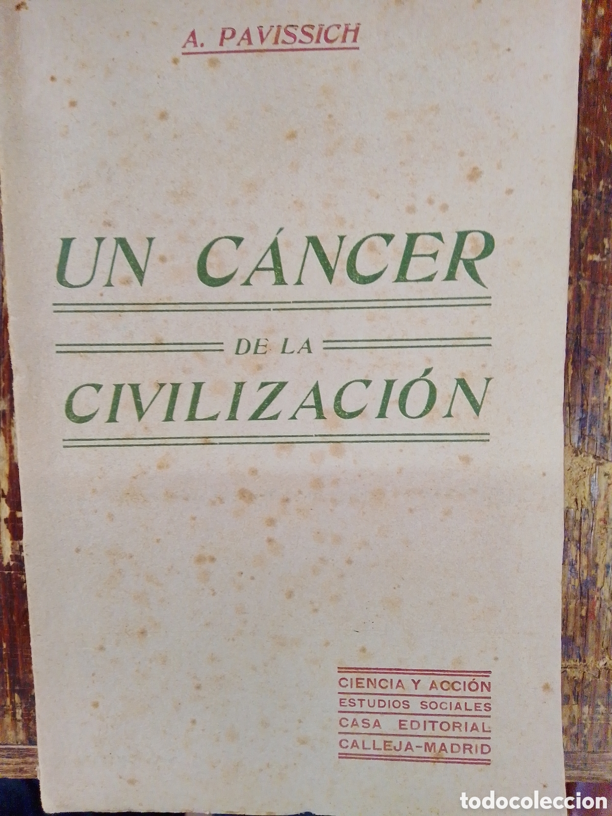 Libros antiguos: UN CANCER DE LA CIVILIZACION. PAVISSICH S. J. , P. ANTONIO. SATURNINO CALLEJA. 1876