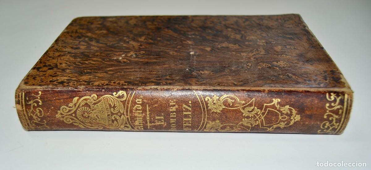 Libros antiguos: P. D. Teodoro de Almeida. &rdquo;El Hombre Feliz, Independiente del Mundo y de la Fortuna&rdquo;. Barcelona 1860